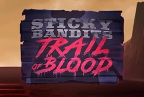 Sticky Bandits Trail of Blood
